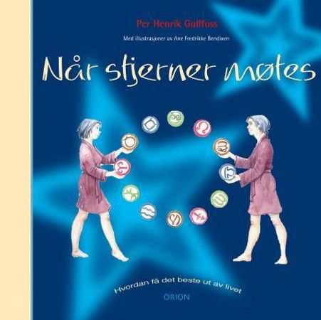 Når stjerner møtes 9788245805932 Per Henrik Gullfoss Brukte bøker