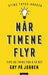 Når timene flyr 9788203266294 Stine Trygg-Hauger Aina Kristiansen Brukte bøker