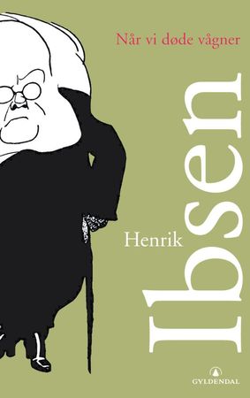 Når vi døde vågner 9788205336599 Henrik Ibsen Brukte bøker