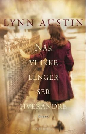Når vi ikke lenger ser hverandre 9788252001822 Lynn Austin Brukte bøker