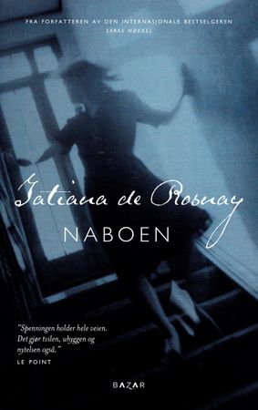 Naboen 9788202562564 Tatiana de Rosnay Brukte bøker