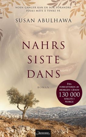 Nahrs siste dans 9788203267864 Susan Abulhawa Brukte bøker
