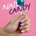 Nail candy 9788231607168 Donne Geer Ginny Geer Brukte bøker