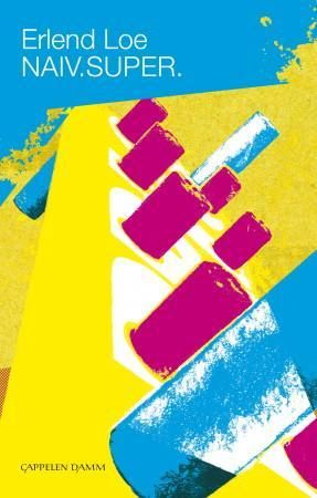 Naiv. Super 9788202332259 Erlend Loe Brukte bøker