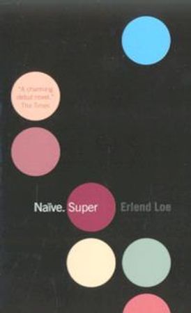 Naïve. Super 9781841956725 Erlend Loe Brukte bøker