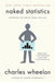 Naked Statistics: Stripping the Dread from the Data 9780393347777 Charles Wheelan Brukte bøker