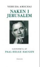 Naken i Jerusalem: dikt i utval 9788210043529 Yehuda Amichai Brukte bøker