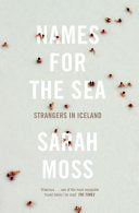 Names for the Sea 9781847084163 Sarah Moss Brukte bøker