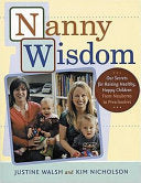 Nanny Wisdom 9781584794738 Justine Walsh Kim Nicholson Brukte bøker