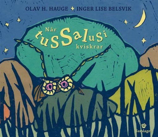 Når Tussalusi kviskrar 9788252172003 Olav H. Hauge Brukte bøker