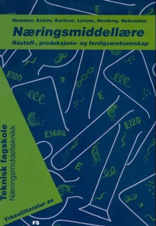 Næringsmiddellære: råstoff, produksjon og ferdigvarer : ... 9788258404450 Ellen Hemmer Merete Askim Anita Nordeng Leif Lynum Gerd Nybraaten Hanne Karlsen Brukte bøker
