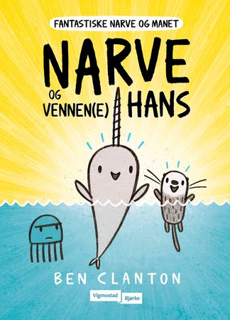 Narve og vennen(e) hans 9788241950438 Ben Clanton Brukte bøker