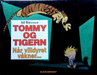 Tommy og Tigern : Når villdyret våkner (Innbundet) - Bokia.no