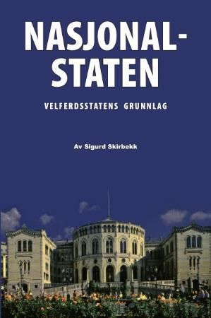 Nasjonalstaten 9788230004340 Sigurd Skirbekk Brukte bøker