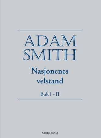 Nasjonenes velstand 9788292813041 Adam Smith Brukte bøker