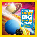 National Geographic Little Kids First Big Book of Space 9781426310140 Catherine D. Hughes Brukte bøker