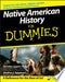 Native American History For Dummies 9780470148419 Dorothy Lippert Stephen J. Spignesi Brukte bøker