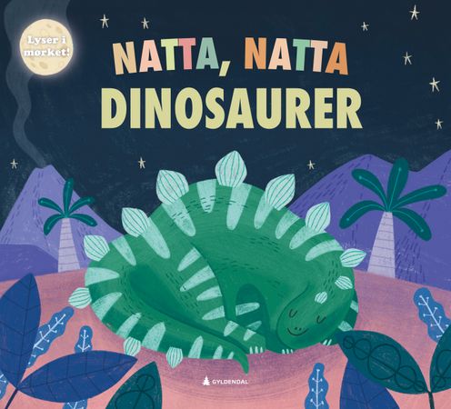 Natta, natta dinosaurer 9788205587977  Brukte bøker