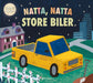 Natta, natta store biler 9788205568211  Brukte bøker