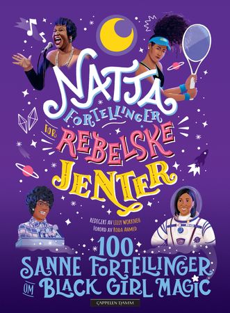 Nattafortellinger for rebelske jenter 9788202708917 Diana Odero Lilly Workneh Sonja Thomas Jestine Ware Brukte bøker