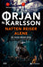 Natten reiser alene 9788205590854 Ørjan N. Karlsson Brukte bøker