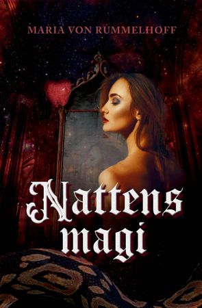 Nattens magi 9788284161129 Maria Von Rummelhoff Brukte bøker