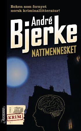 Nattmennesket 9788203194795 André Bjerke Brukte bøker
