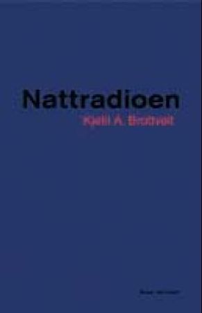Nattradioen 9788249501298 Kjetil A. Brottveit Brukte bøker