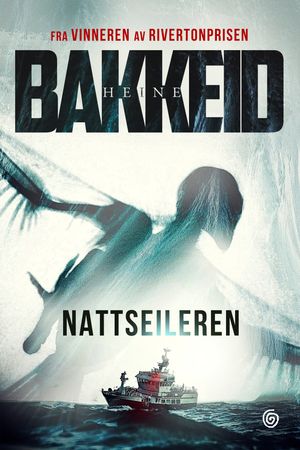 Nattseileren 9788248939344 Heine T. Bakkeid Brukte bøker