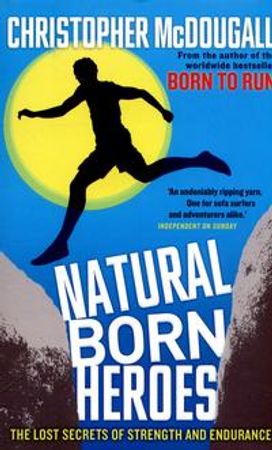 Natural born heroes 9781846684579 Christopher McDougall Brukte bøker