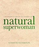 Natural Superwoman 9781856263368 Rosamond Richardson Brukte bøker