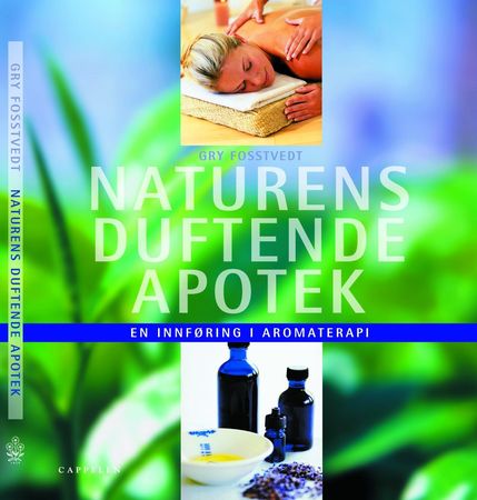 Naturens duftende apotek 9788202215521 Gry Fosstvedt Brukte bøker