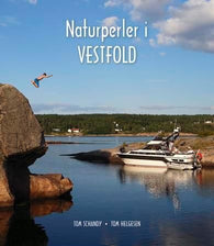 Naturperler i Vestfold 9788292916148 Tom Helgesen Tom Schandy Brukte bøker