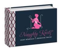 Naughty Knots 9780770434519 Potter Gift Brukte bøker