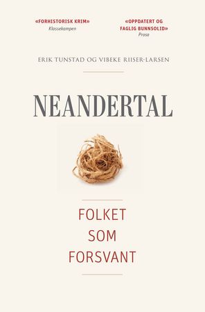 Neandertal 9788282822145 Erik Tunstad Vibeke Riiser-Larsen Brukte bøker