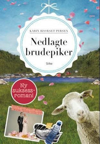 Nedlagte brudepiker 9788282700771 Karin Bjørset Persen Brukte bøker