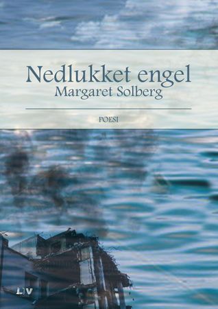 Nedlukket engel 9788283301144 Margaret Solberg Brukte bøker