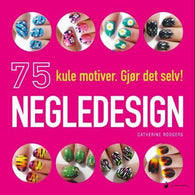 Negledesign 9788282057196 Catherine Rodgers Brukte bøker