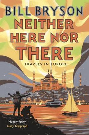 Neither here nor there ; Neither here nor there 9781784161828 Bill Bryson Brukte bøker