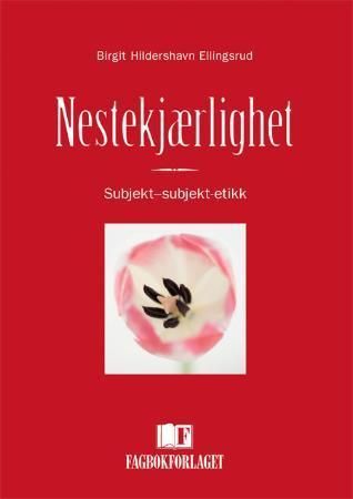 Nestekjærlighet 9788245006360 Birgit Hildershavn Ellingsrud Brukte bøker