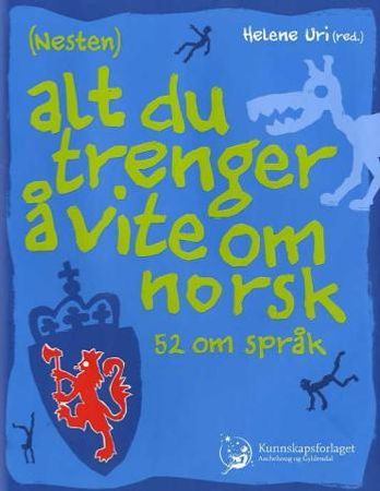 (Nesten) alt du trenger å vite om norsk 9788257315986  Brukte bøker