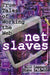 Netslaves 9780071352437 Bill Lessard Steve Baldwin Brukte bøker