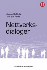Nettverksdialoger 9788215011141 Jaakko Seikkula Tom Erik Arnkil Brukte bøker