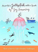 Never Hit a Jellyfish with a Spade 9781843542650 Guy Browning Brukte bøker