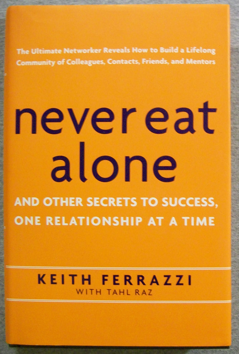 Never Eat Alone and Other Secrets to Success - Bokia.no