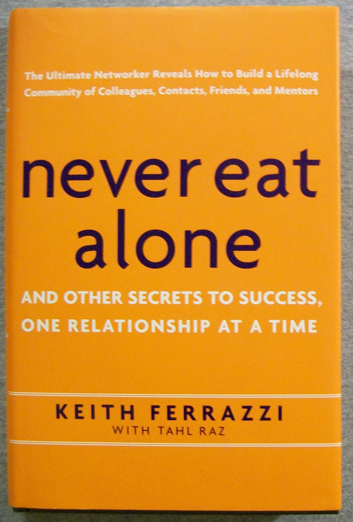 Never Eat Alone and Other Secrets to Success - Bokia.no