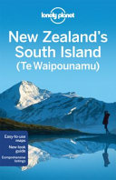 New Zealand's South Island (Te Waipounamu) 9781742207896 Lee Slater Sarah Bennett Peter Dragicevich Charles Rawlings-Way Brett Atkinson Brukte bøker