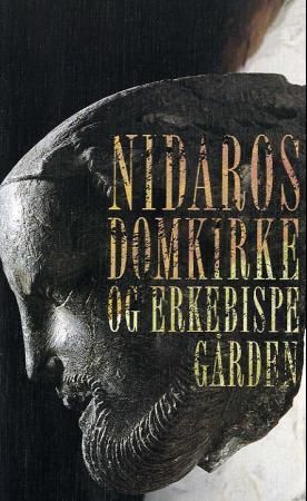 Nidaros domkirke og erkebispegården 9788276930153  Brukte bøker