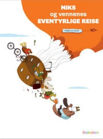 Niks og vennenes eventyrlige reise 9788230516348 Magali Le Huche Brukte bøker