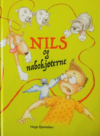 Nils og nabokjøterne 9788269177800 Hege Bjerkelien Brukte bøker